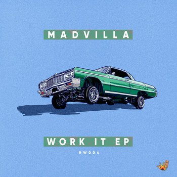 MADVILLA - Work It EP