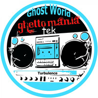 Turbulence - Ghost World