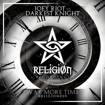 Joey Riot vs Darkest Knight - Way More Time