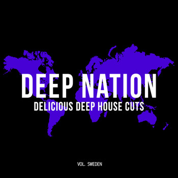 Various Artists - Deep Nation: Delicious Deep House Cuts, Vol. Sweden