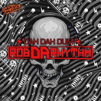 Rob Da Rhythm - Dah Dah Dum (Explicit)
