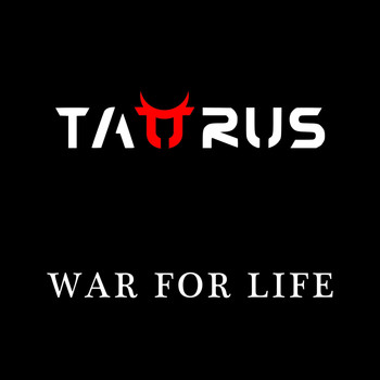 Taurus - War for Life