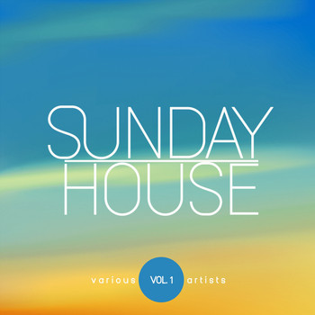 Various Artists - Sunday House, Vol. 1