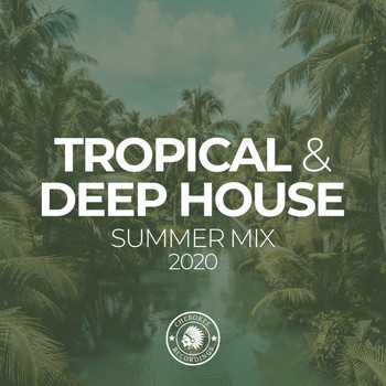 Various Artists - Tropical & Deep House: Summer Mix 2020