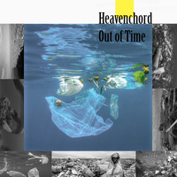 Heavenchord - Out of Time