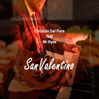 Christian Del Fiore - San Valentino (feat. Mr Hyde)