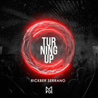 Rickber Serrano - Turning Up