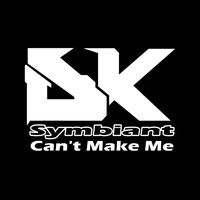 Symbiant - Can't Make Me