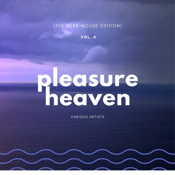 Various Artists - Pleasure Heaven (The Deep-House Edition), Vol. 4
