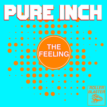 Pure Inch - The Feeling