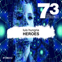 Luis Hungria - Heroes