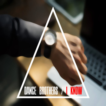 Dance Brothers - I Know (Radio Edit)