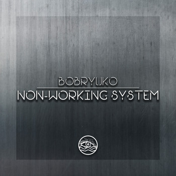 Bobryuko - Non-Working System