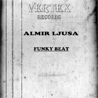 Almir Ljusa - Funky Beat (Original Mix)