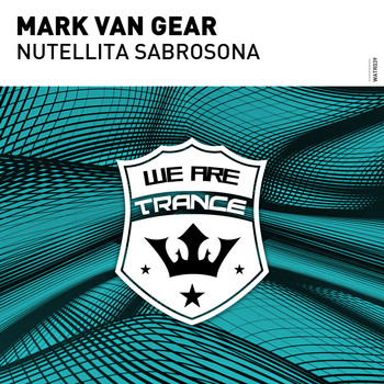Mark van Gear - Nutellita Sabrosona