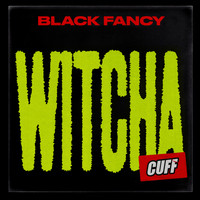 Black Fancy - Witcha