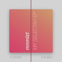 Mnmlzt - My Selectah EP