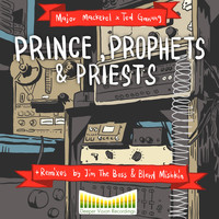 Major Mackerel, Ted Ganung - Princes, Prophets & Priests