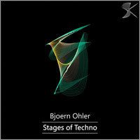 Bjoern Ohler - Stages Of Techno