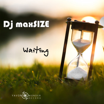 DJ maxSIZE - Waiting