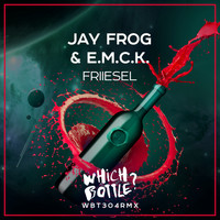 Jay Frog & E.M.C.K. - Friiesel