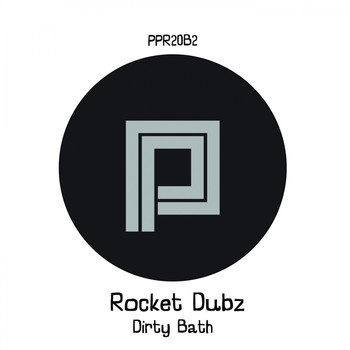 Rocket Dubz - Dirty Bath