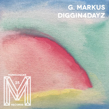 G. Markus - diggin4dayz