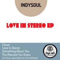 Indysoul - Love In Stereo EP