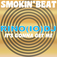 Rino(IO)DJ - It's gonna get me