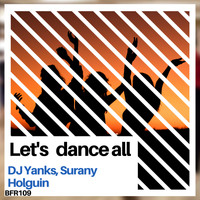DJ Yanks, Surany Holguin - Let's Dance All