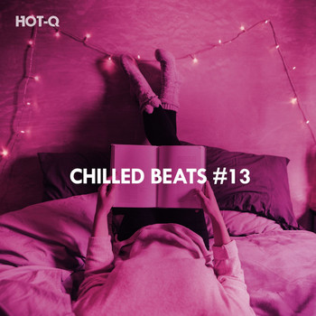 HOTQ - Chilled Beats, Vol. 13 (Explicit)