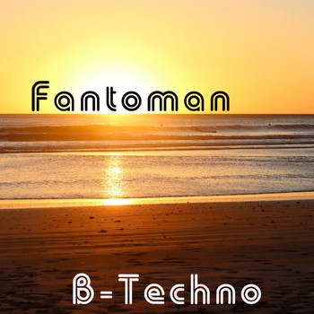 Fantoman - B-Techno
