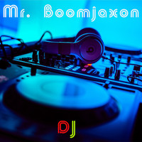 Mr. BoomJaXoN - DJ