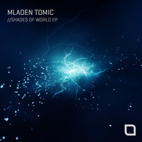 Mladen Tomic - Shades of World EP