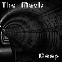 The Meals - Deep