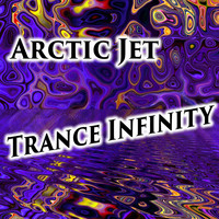 Arctic Jet - Trance Infinity