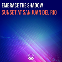 Embrace The Shadow - Sunset at San Juan Del Rio