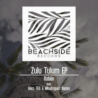 Robiin - Zulu Tulum EP