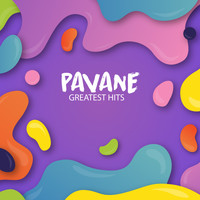 PAVANE - Greatest Hits