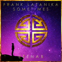Frank Latanika - Sometimes
