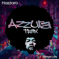 Hazzaro - Street Life