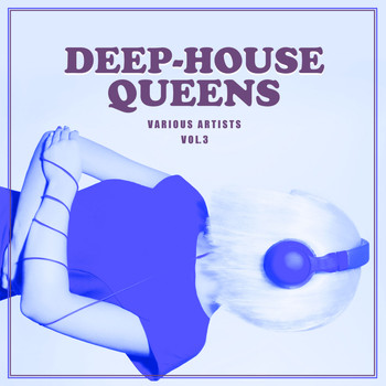 Various Artists - Deep-House Queens, Vol. 3