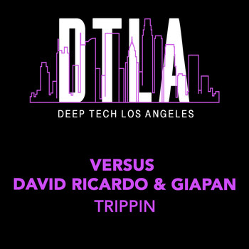 Versus, David Ricardo, GIAPAN - Trippin