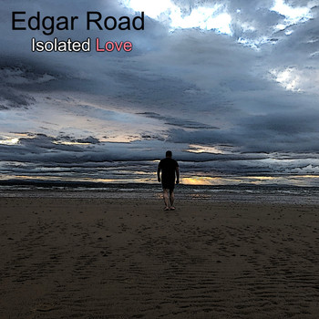 Edgar Road - Isolated Love