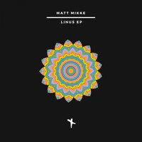 Matt Mikke - Linus EP