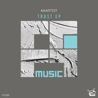Anartist - Trust EP