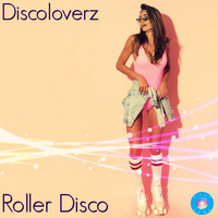 Discoloverz - Roller Disco