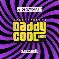 Technikore - Daddy Cool 2020