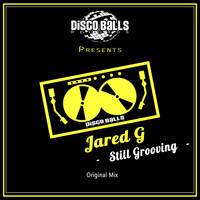 Jared G - Still Grooving