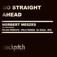 Norbert Meszes - Go Straight Ahead